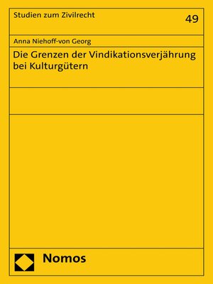 cover image of Die Grenzen der Vindikationsverjährung bei Kulturgütern